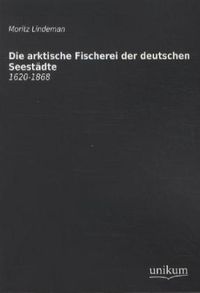 Produktbild: Die arktische Fischerei der deutschen Seest&auml;dte
