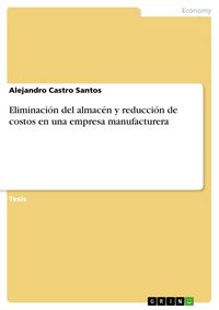 Produktbild: Eliminaci&oacute;n del almac&eacute;n y reducci&oacute;n de costos en una empresa manufacturera