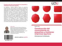 Produktbild: Construcci&oacute;n del conocimiento en peque&ntilde;as y medianas empresas (pymes)