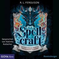Produktbild: Spellcraft. Die Magie der silbernen Flamme [Band 1 (Ungekürzt)]