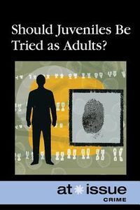 Produktbild: Should Juveniles Be Tried as Adults?