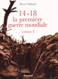 Produktbild: 14-18 la Premiere Guerre Mondiale T.1