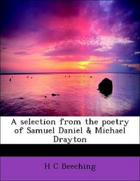 Produktbild: Beeching, H: Selection from the poetry of Samuel Daniel & Mi