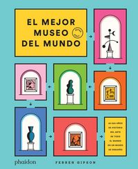 Produktbild: El Mejor Museo del Mundo (the Ultimate Art Museum) (Spanish Edition)