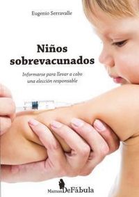 Produktbild: Ni&ntilde;os sobrevacunados : informarse para llevar a cabo una elecci&oacute;n responsable