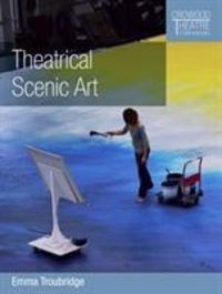 Bild vom Artikel Theatrical Scenic Art vom Autor Emma Troubridge