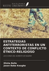 Produktbild: Estrategias Antiterroristas En Un Contexto De Conflicto &Eacute;tnico-Religioso