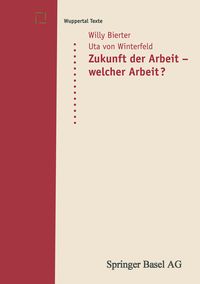 Produktbild: Zukunft der Arbeit &mdash; welcher Arbeit?