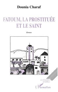 Produktbild: Fatoum, La Prostituee Et Le Saint