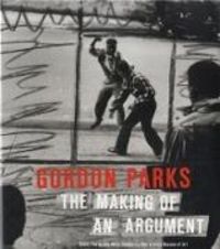 Produktbild: Gordon Parks The Making Of An Argument