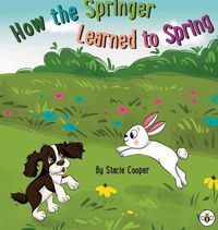 Produktbild: How the Springer Learned to Spring