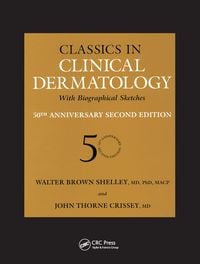 Produktbild: Classics in Clinical Dermatology with Biographical Sketches, 50th Anniversary
