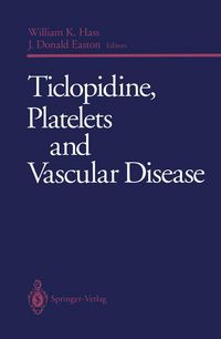 Produktbild: Ticlopidine, Platelets and Vascular Disease