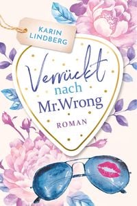 Produktbild: Verr&uuml;ckt nach Mr. Wrong