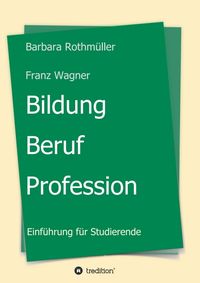 Produktbild: Bildung - Beruf - Profession