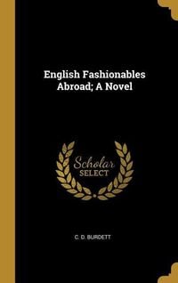 Produktbild: English Fashionables Abroad; A Novel