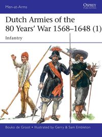 Produktbild: Dutch Armies of the 80 Years' War 1568-1648 (1)