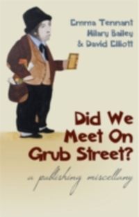 Produktbild: Tennant, E: Did We Meet on Grub Street?