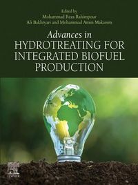 Produktbild: Advances in Hydrotreating for Integrated Biofuel Production