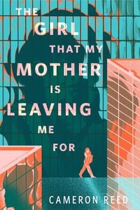 Produktbild: The Girl That My Mother Is Leaving Me For