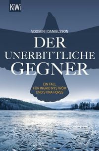 Produktbild: Der unerbittliche Gegner / Ingrid Nystr&ouml;m & Stina Forss Band 5