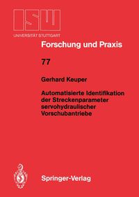 Produktbild: Automatisierte Identifikation der Streckenparameter servohydraulischer Vorschubantriebe