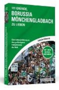 Produktbild: 111 Gr&uuml;nde, Borussia M&ouml;nchengladbach zu lieben
