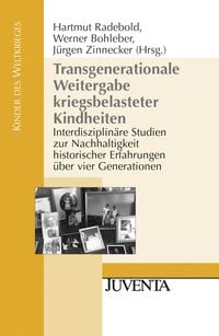 Produktbild: Transgenerationale Weitergabe kriegsbelasteter Kindheiten