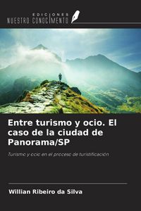 Produktbild: Entre turismo y ocio. El caso de la ciudad de Panorama/SP
