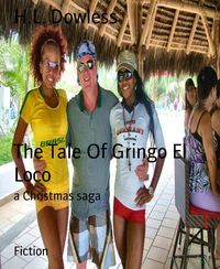 Produktbild: The Tale Of Gringo El Loco