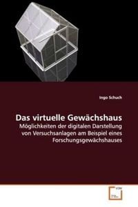 Produktbild: Schuch, I: Das virtuelle Gew&auml;chshaus