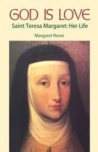 Produktbild: God Is Love: Saint Teresa Margaret, Her Life