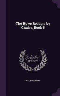 Produktbild: The Howe Readers by Grades, Book 6