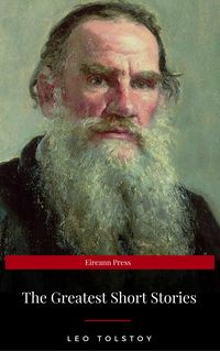 Produktbild: The Greatest Short Stories of Leo Tolstoy