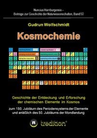 Produktbild: Kosmochemie - Geschichte der Entdeckung und Erforschung der chemischen Elemente im Kosmos zum 150. Jubil&auml;um des Periodensystems der Elemente (PSE, 186