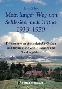 Bild vom Artikel Mein langer Weg von Schlesien nach Gotha 1933-1950 vom Autor Heinz Scholz