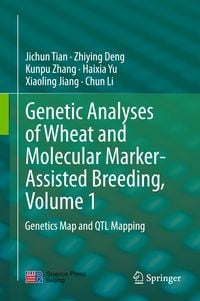 Produktbild: Genetic Analyses of Wheat and Molecular Marker-Assisted Breeding, Volume 1