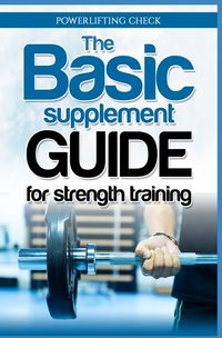 Bild vom Artikel The Basic Supplement Guide for Strength Training vom Autor Thorsten Hawk