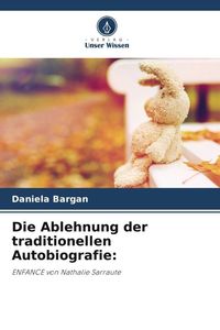 Produktbild: Die Ablehnung der traditionellen Autobiografie: