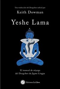 Produktbild: Yeshe Lama : el manual de atiyoga del dzogchen de Jigme Lingpa
