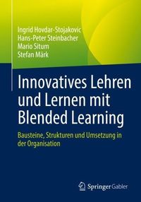 Bild vom Artikel Innovatives Lehren und Lernen mit Blended Learning vom Autor Ingrid Hovdar-Stojakovic