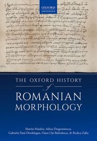 Produktbild: The Oxford History of Romanian Morphology