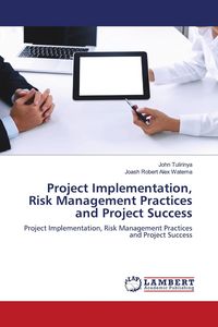 Produktbild: Project Implementation, Risk Management Practices and Project Success
