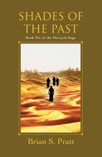 Produktbild: Shades of the Past: The Morcyth Saga Book Six