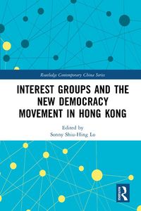 Produktbild: Interest Groups and the New Democracy Movement in Hong Kong