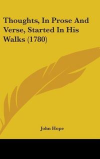 Produktbild: Hope, J: Thoughts, In Prose And Verse, Started In His Walks