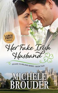 Produktbild: Her Fake Irish Husband (Large Print)