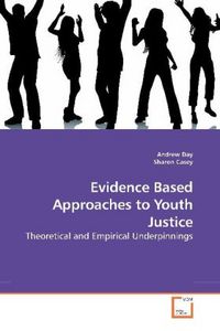 Produktbild: Day, A: Evidence Based Approaches to Youth Justice