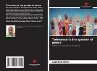 Produktbild: Tolerance is the garden of peace