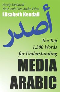 Produktbild: The Top 1,300 Words for Understanding Media Arabic
